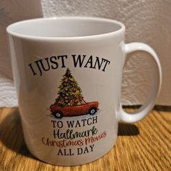 CHRITMAS  "  JUST  WANT TO WATCH HALLMARK  CHRISTMAS MOVIE  ALL DAY "LOGO CERAMIC COFFEE MUG 