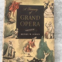 Vintage First Edition  “A Treasury Of Grand Opera” Book