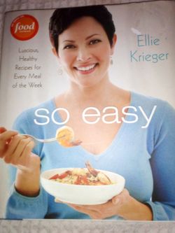 So Easy by Ellie Krieger Cookbook Chef Food Network Kitchen
