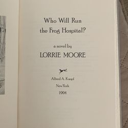 Who Will Run The Frog Hospital Book By Lorrie Moore