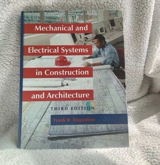 Mechanical and Electrical Systems in Construction and Architecture by Frank R. D