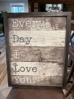 Wooden Farmhouse sign, hanging “Everyday I love you” 21h x 17w x 2 thick