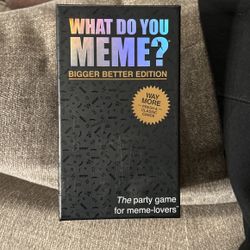 What Do You Meme Bigger Better Edition