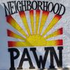 Neighborhood Pawn