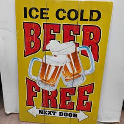 ice cold beer free next door wood sign
