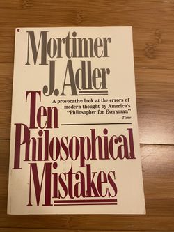 Ten Philosophical Mistakes By Mortimer J. Adler