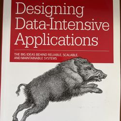 Designing Data-Intensive Applications: The Big Ideas Behind Reliable, Scalable, and Maintainable Systems