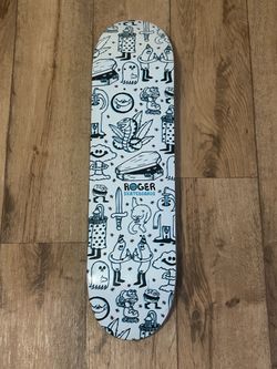 Roger “ Freak Your Buns Off “ Skateboard Deck