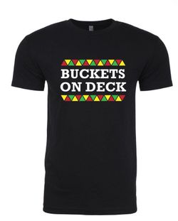 Buckets On Deck T Shirts! 