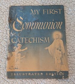My First Communion Catechism Illustrated Edition