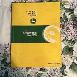 John Deere 5103, 5203, And 5303 Tractor Owners & Maintenance manual