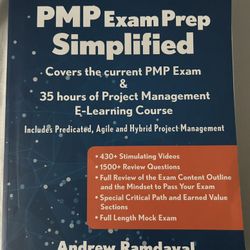 PMP Exam Prep Simplified: Covers the Current PMP Exam and Includes a 35 Hours of Project Management E-Learning Course