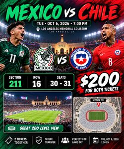 🇲🇽 MEXICO vs CHILE 🇨🇱 — 2 TICKETS