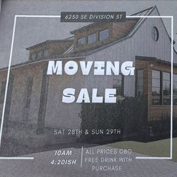 Moving Out Of State Sale EVERYTHING MUST GO