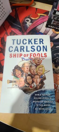 Tucker Carlson Ship Of Fools Signed Copy Book 
