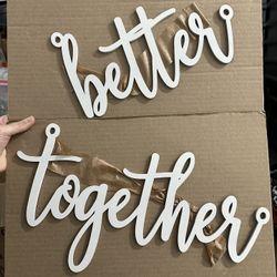 "Better Together" Wedding Sign