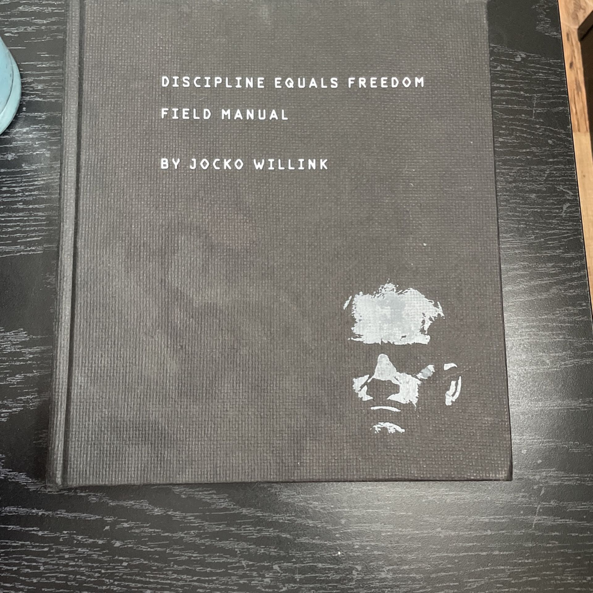 Discipline equals freedom field manual
