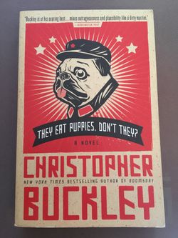 They Eat Puppies Don’t They? By C. Buckley