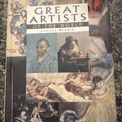 Great Artists of the World Hardcover Larissa O. Branin