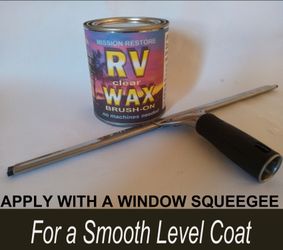 RV wax, wipe on a smooth level coat