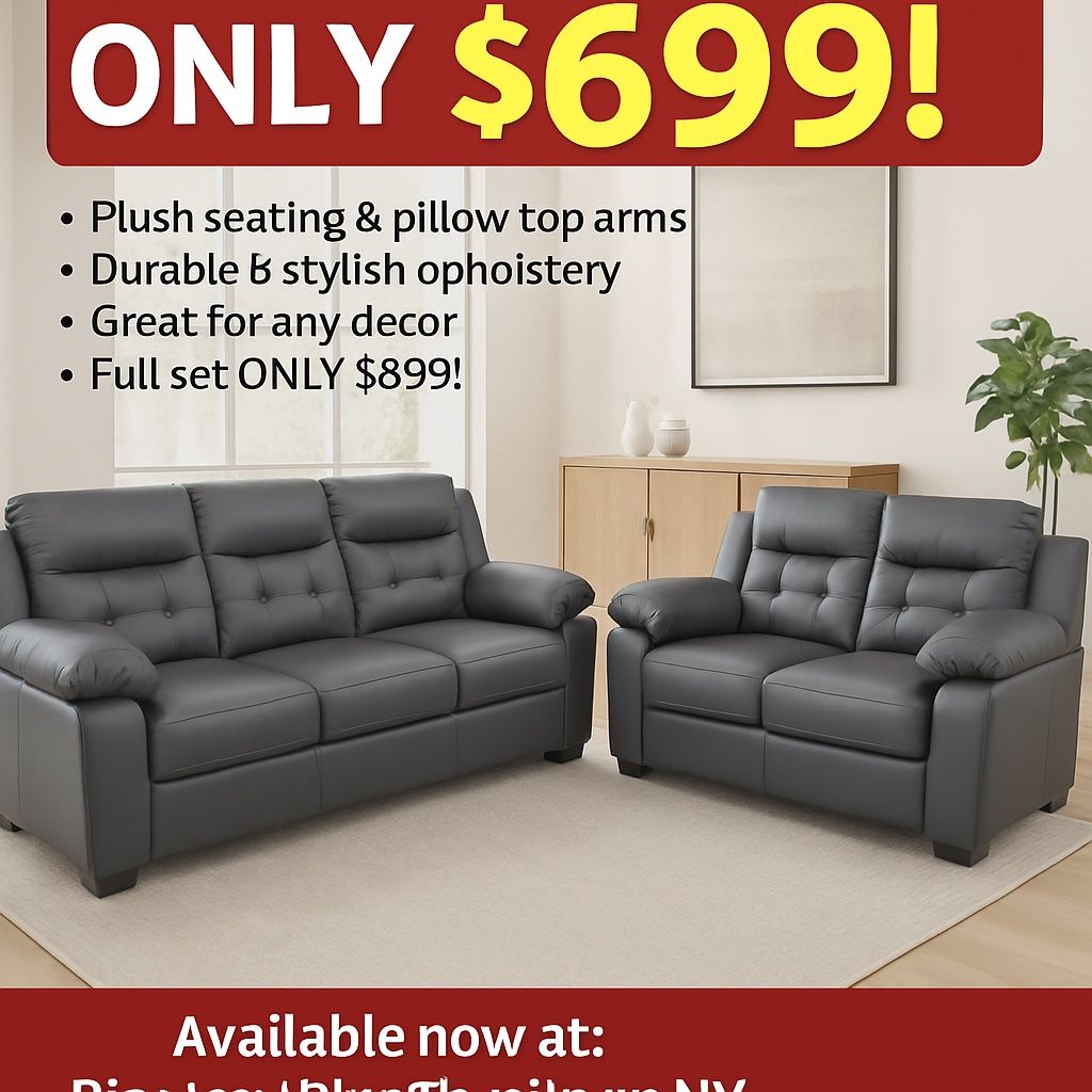 SOFA + LOVESEAT SET – ONLY $699
