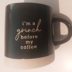 COFFEE MUG - 16 FL OZ, NEW, "I'M A GRINCH BEFORE MY COFFEE" - PLACE & TIME - SEASON'S GREETINGS  MUG