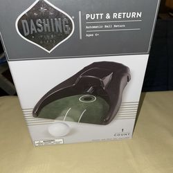 Dashing putt & return