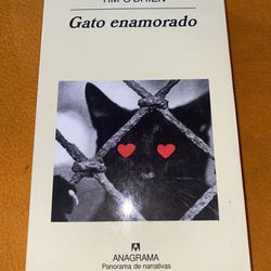 GATO ENAMORADO (PANORAMA DE NARRATIVAS) (SPANISH EDITION) By Tim O'brien 