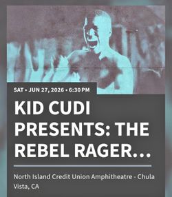 2 KID CUDI tickets San Diego this Saturday