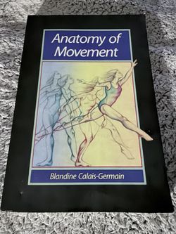 Anatomy of Movement by Blandine Calais‑Germain, Eastland Press Paperback