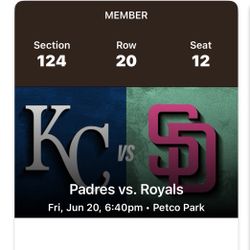 Padres Tickets (2) Vs Royals FRONT ROW section 124 