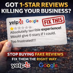 Turn 1 Star Yelp and Google reviews into 5 Star legit Reviews