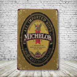 Michelob Vintage Style Antique Collectible Tin Metal Sign Wall Decor