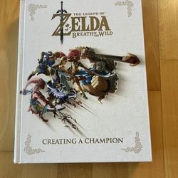 The Legend Of Zelda Breath Of The Wild Creating A Champion Book