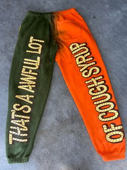 Awful Lot Of Cough Syrup Rodeo sweatpants