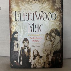Fleetwood Mac: The Definitive History, Mike Evans 2011 Essential Works Limited