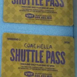 Coachella Weekend 2- 2 Shuttle Passes Available Weekend 2