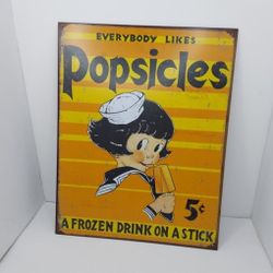 Everybody Likes Popsicles- A Frozen Drink on a Stick 12.5" x 16" Metal Sign 2006