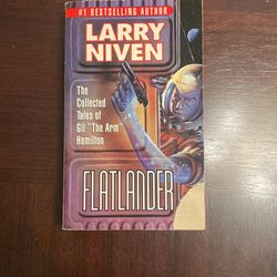 Flatlander: The Collected Tales of Gil “The Arm” Hamilton