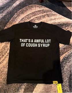 Awful lot of cough syrup
