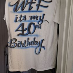 40th Birthday  Shirt 