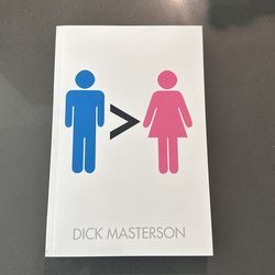 Men Are Better Than Woman By Dick Masterson