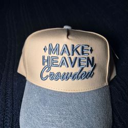 Make Heaven Crowded Snapback