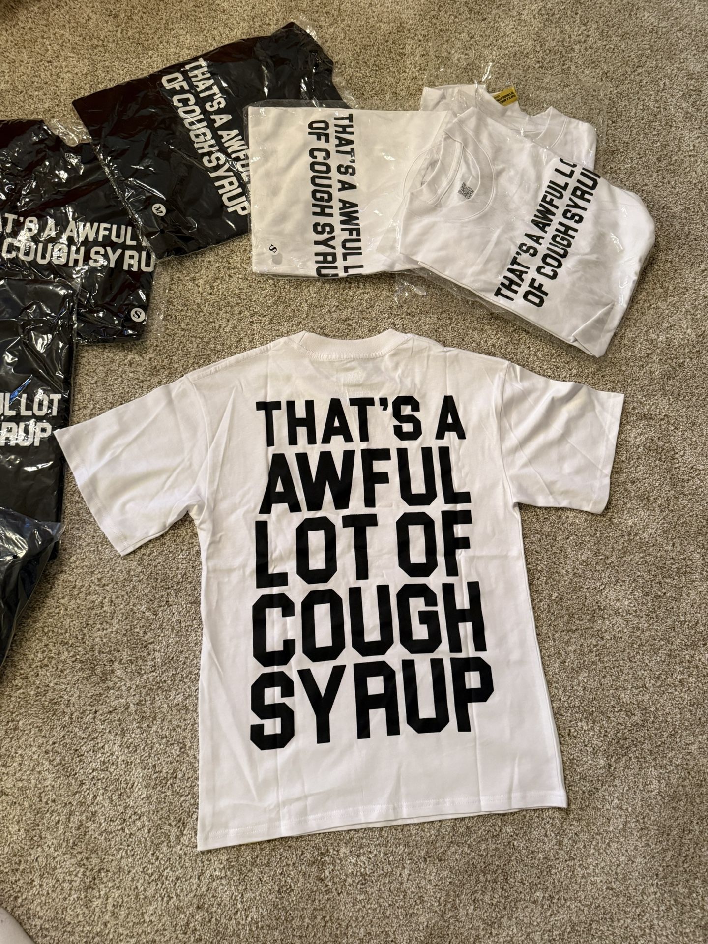 Awful lot of Cough syrup shirts