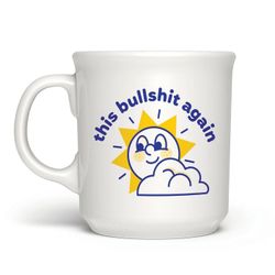NEW “This BS Again” Funny Humorous Work Office Coffee Mug