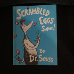 Scrambled Eggs Super! By Dr. Seuss