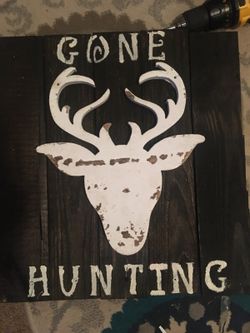 Gone hunting and welcome signs