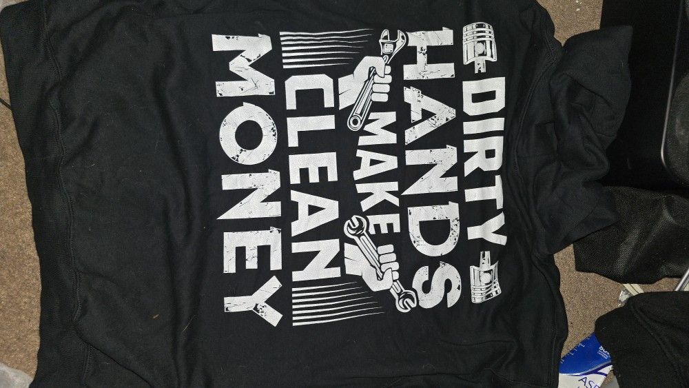 "Dirty Hands Make Clean Money" Hoodie -large