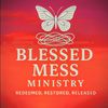 Blessed Mess Ministry