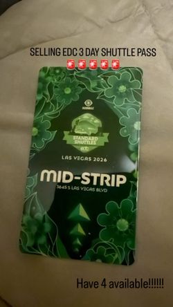 EDC 3 day shuttle pass mid strip!